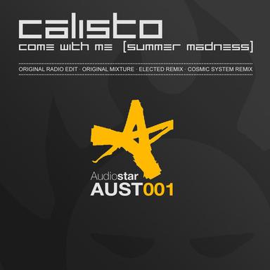 Come With Me (Summer Madness) - Elected Remix