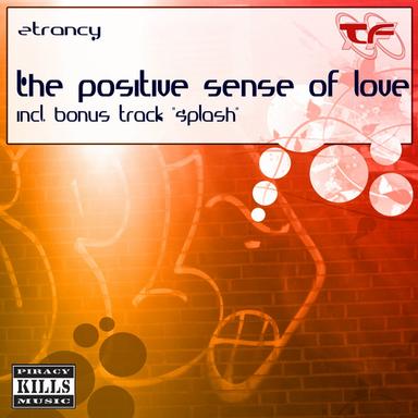 The Positive Sense of Love - Original Mix