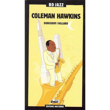 BD Jazz: Coleman Hawkins