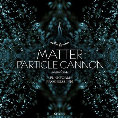 Particle Cannon - Progress Inn Remix
