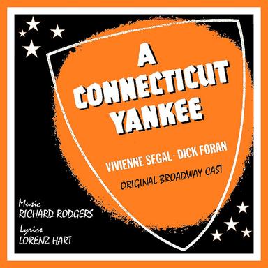 A Connecticut Yankee - Original Broadway Cast