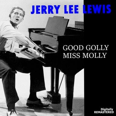 Good Golly Miss Molly - Remastered
