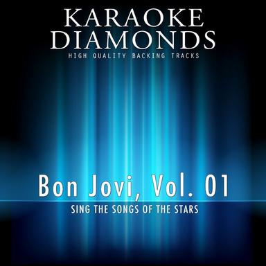I'll Be There for You - Karaoke Version In the Style of Bon Jovi