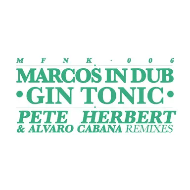 Gin Tonic - Pete Herbert's The London Gin Remix