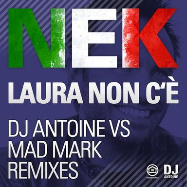 Laura Non C'è - DJ Antoine vs Mad Mark 2k15 Holiday Radio Edit
