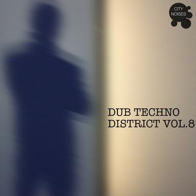 Dub Techno District, Vol. 8