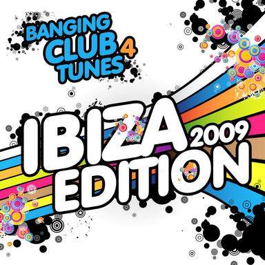 Banging Club Tunes 4 (Ibiza Edition)