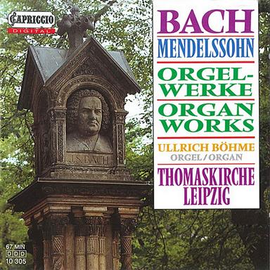 Mendelssohn & Bach: Organ Works