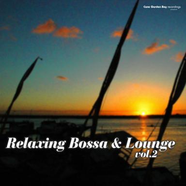 Relaxing Bossa & Lounge Vol.2