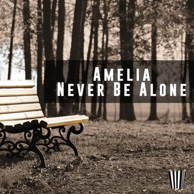 Never Be Alone - Original Mix