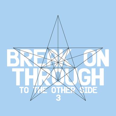 Break On Through (to the Other Side) 3