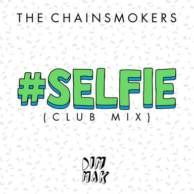 #SELFIE - Club Mix