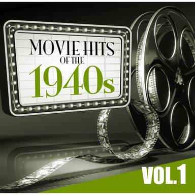 Movie Hits of the '40s Vol.1