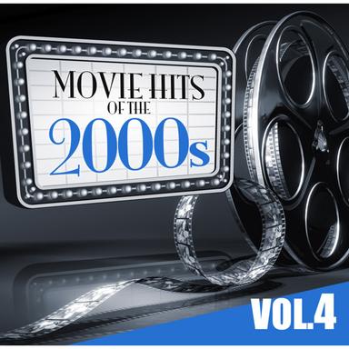 Movie Hits of the 2000s Vol.4