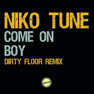 Come On - Dirty Floor Remix