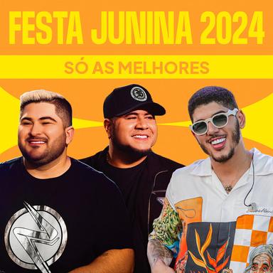 Festa Junina 2024 - Só As Melhores