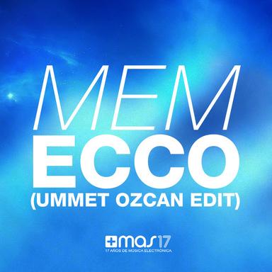 Ecco - Ummet Ozcan Edit