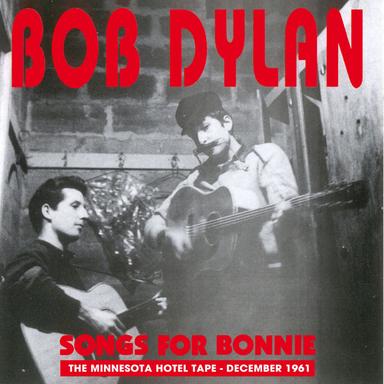 The Minnesota Hotel Tape (Songs for Bonnie)