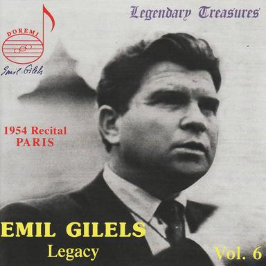 Emil Gilels Legacy Vol. 6: 1954 Paris recital