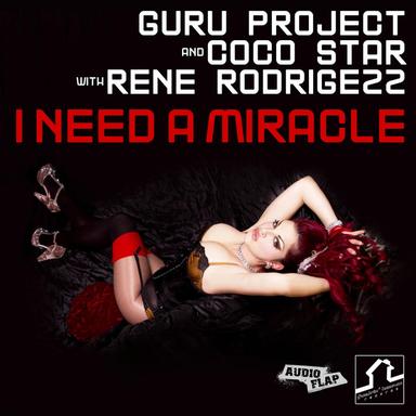 I Need a Miracle - Rene Rodrigezz Reworked Mix