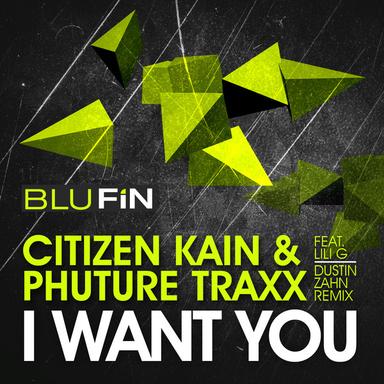 I Want You - Dustin Zahn Monolith Remix