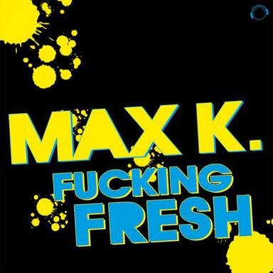 Fucking Fresh - Die Hoerer Remix Edit