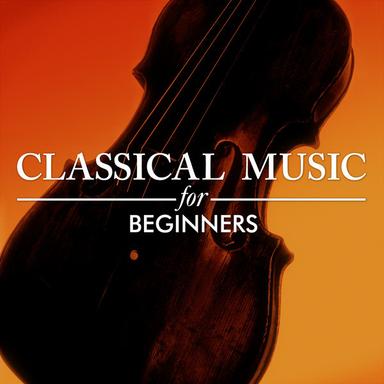 Classical Music for Beginners