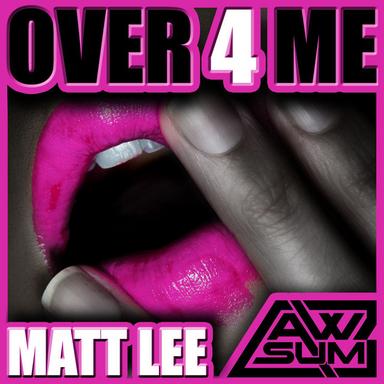 Over 4 Me - Andy Whitby & Klubfiller Remix