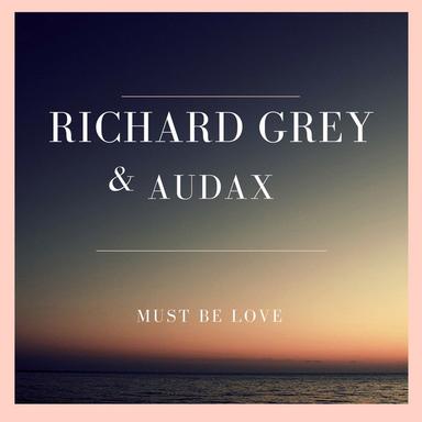 Must Be Love - Radio Edit