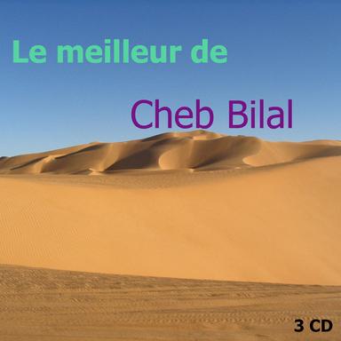 Greatest hits of Cheb Bilal Vol 2 of 3