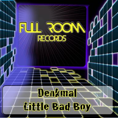 Little Bad Boy - Original Mix