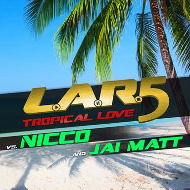 Tropical Love (The Mixes)