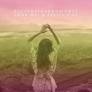 Blütenstaubromanze - Emma Mai Mix