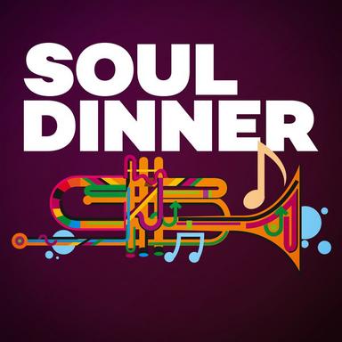Soul Dinner