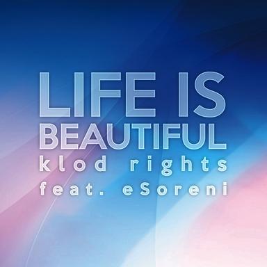 Life Is Beautiful - Extended Mix