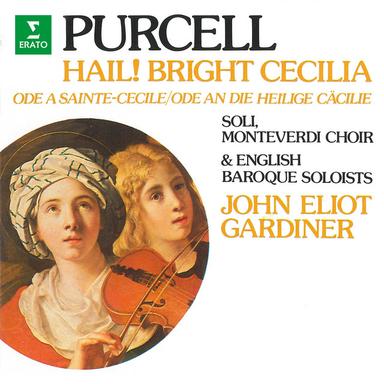 Purcell: Hail! Bright Cecilia, Z. 328 "Ode to St Cecilia": Final Chorus. "Hail! Bright Cecilia"