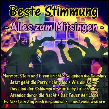 Beste Stimmung - Alles zum Mitsingen