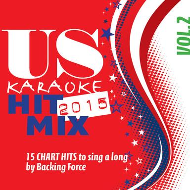 U.S. Karaoke Hit Mix - 2015 - Vol. 2