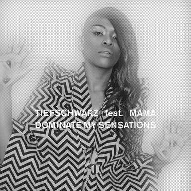 Dominate My Sensations (feat. Mama)