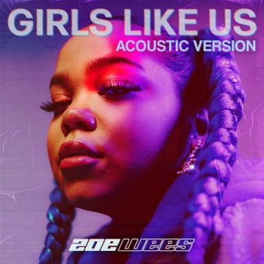 Girls Like Us - Acoustic Version