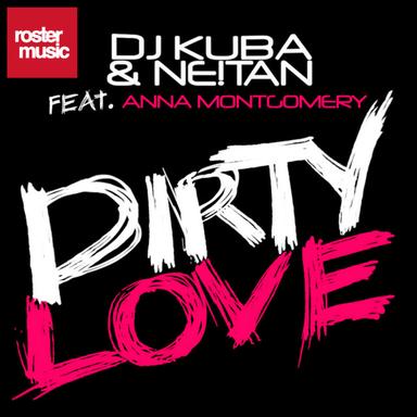 Dirty Love (feat. Anna Montgomery) - Radio Edit