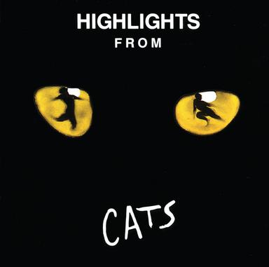 Highlights From Cats (Original London Cast Recording / 1981)