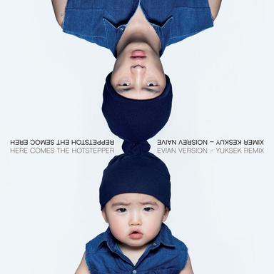 Here Comes the Hotstepper (Yuksek Club Mix)