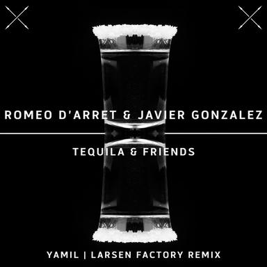 Tequila & Friends - Yamil Remix