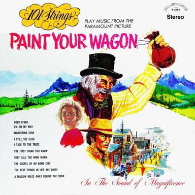 I'm on My Way - From "Paint Your Wagon"
