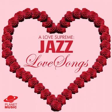 A Love Supreme: Jazz Love Songs