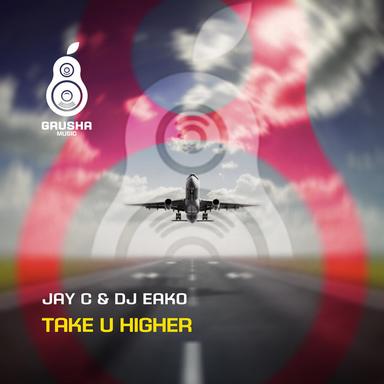 Take U Higher - Jay C's Swedish Vacation Mix
