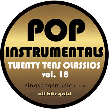 Pop Instrumentals: Twenty Tens Classics, Vol. 18
