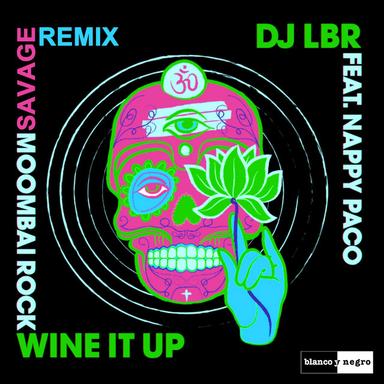 Wine It Up - Savage Remix