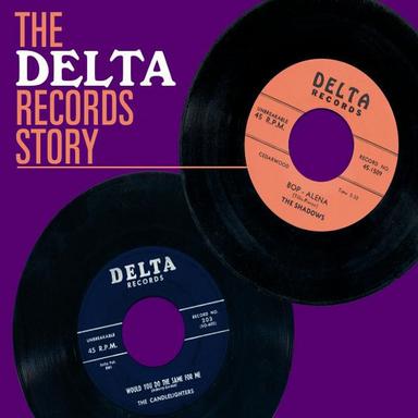 The Delta Records Story